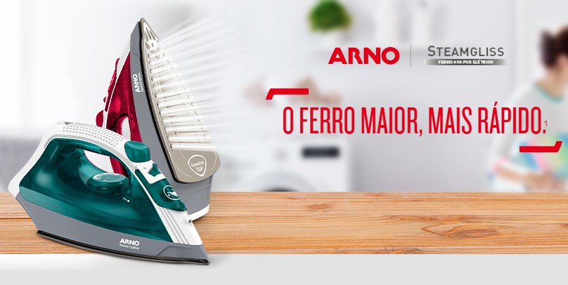 ARNO FERRO STEAM GLISS. O FERRO MAIOR, MAIS RÁPIDO *1.