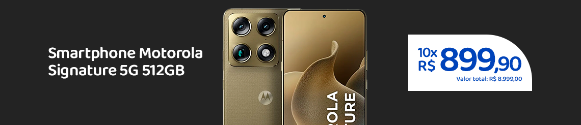 Ofertas da semana - Motorola Signature