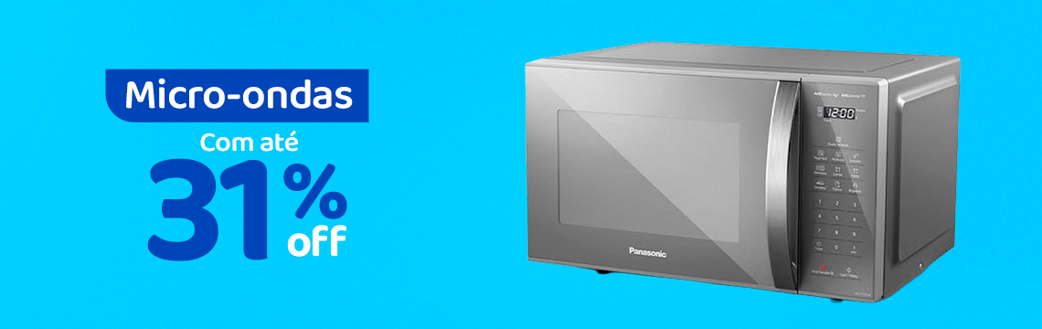 Ofertas da semana - Micro-ondas