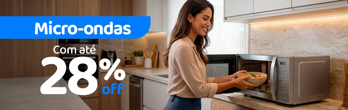Ofertas da semana - Micro-ondas