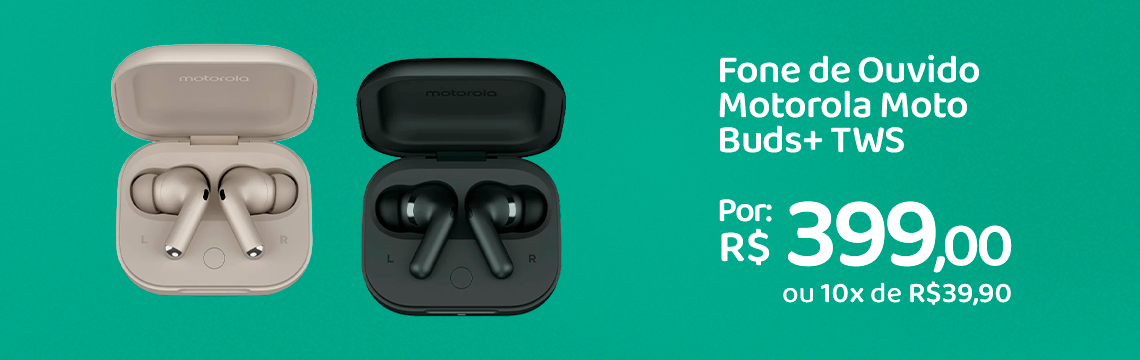 Ofertas da semana -Motorola Moto Buds