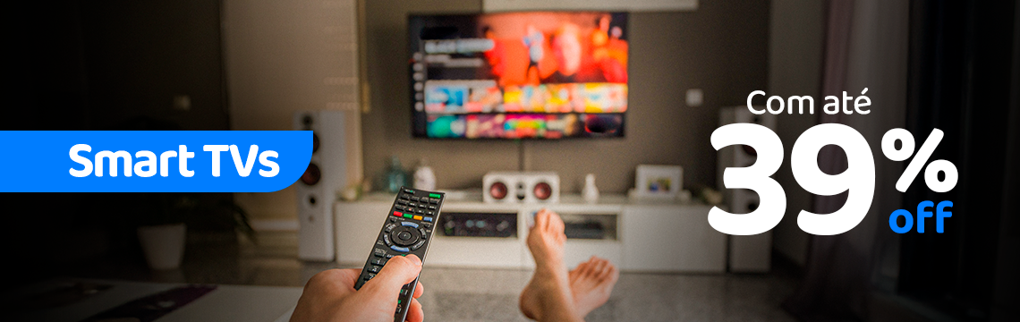 Ofertas da semana - Smart TVs