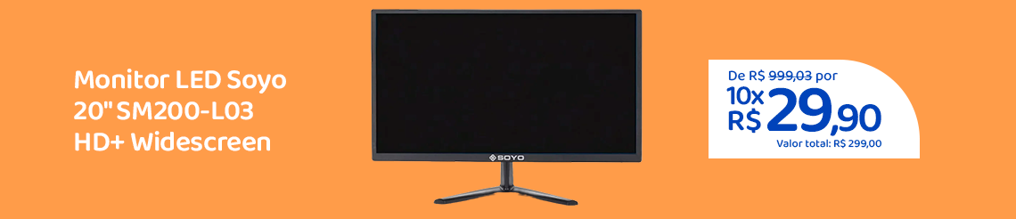 Ofertas da semana - Monitor LED Soyo 20