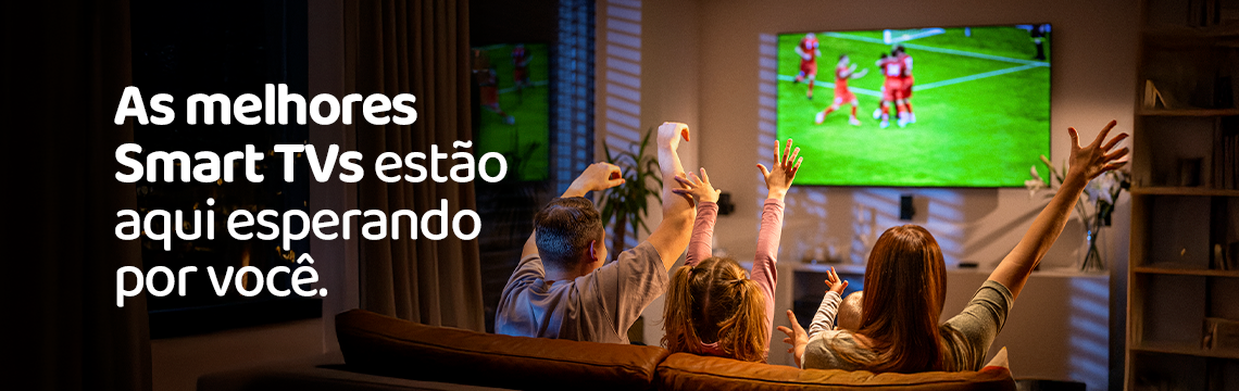 Ofertas da semana - Smart TVs
