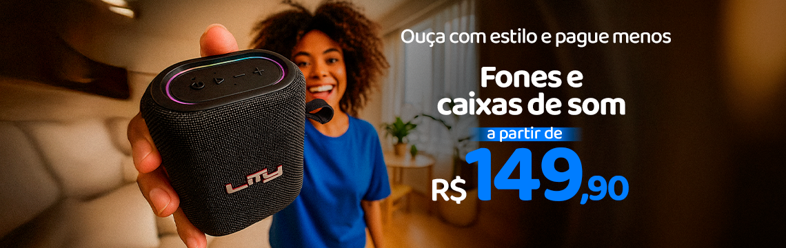 Ofertas da semana - Fones e caixa de som