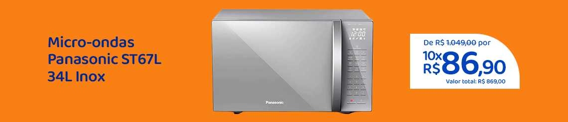 Ofertas da semana - Micro-ondas Panasonic ST67L
