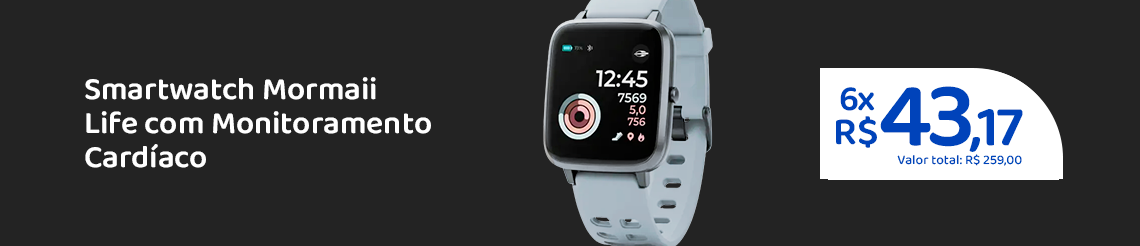 Ofertas das Mães - Smartwatch Mormaii Life