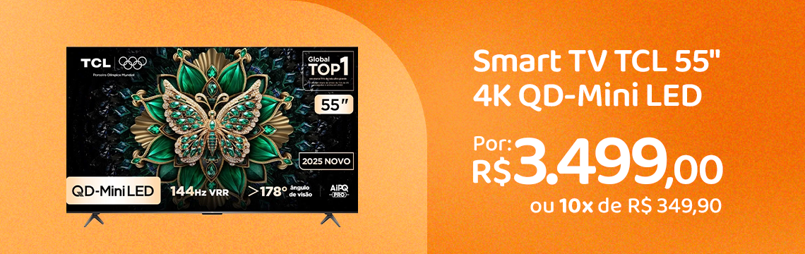 Ofertas da semana - Smart TV TCL 55