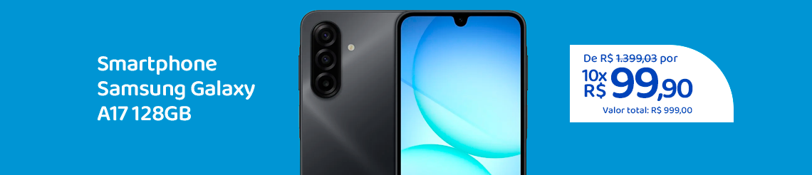 Ofertas da semana - Smartphone Samsung Galaxy A17